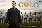 Gold Hindi, release date, gold hindi movie, Kunal kapoor