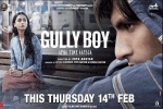 release date, story, gully boy hindi movie, Zoya akhtar