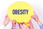 Obesity Guidelines India breaking, Obesity Guidelines India new, india s obesity guidelines updated after 15 years, Practical