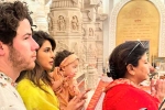 Priyanka Chopra Ayodhya, Nick Jonas, priyanka chopra with her family in ayodhya, Ayodhya