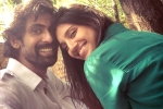 Rana Daggubati latest, Rana Daggubati engagement, rana daggubati all set to get engaged, Ranya