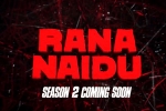 Rana Naidu, Rana Naidu, rana naidu season 2 on cards, Rana naidu season 2