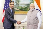 Sundar Pichai in India, Sundar Pichai latest breaking, sundar pichai briefs modi about google investments, Business Sundar Pichai in India, Sundar Pichai latest breaking, sundar pichai briefs modi about google investments, Business
