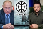 World Bank latest statement, World Bank statements, world bank about the economic crisis of ukraine and russia, World bank news